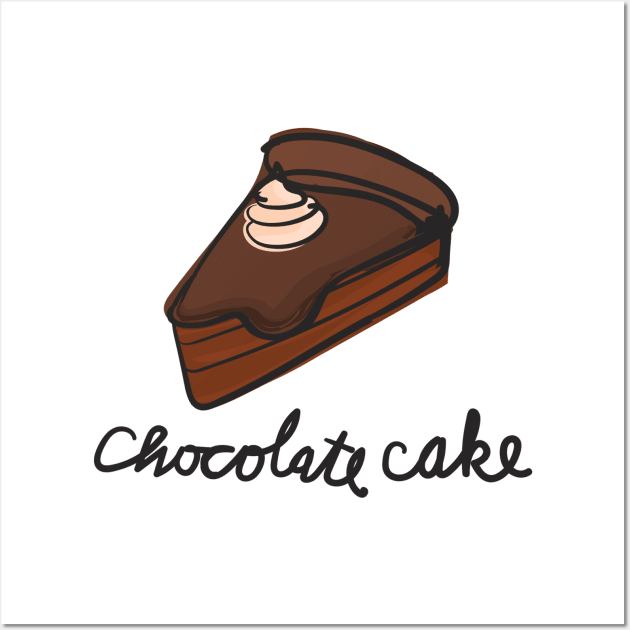 Chocolate Cake! Wall Art by MysticTimeline